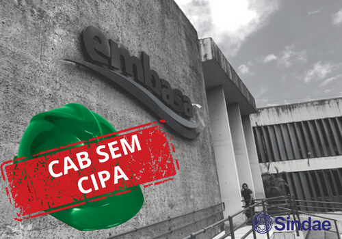 Embasa do CAB está há 100 dias sem CIPA e sindicato cobra eleição